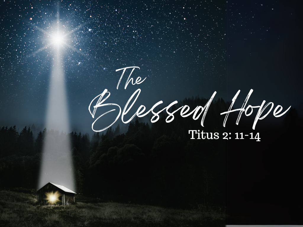 The Blessed Hope