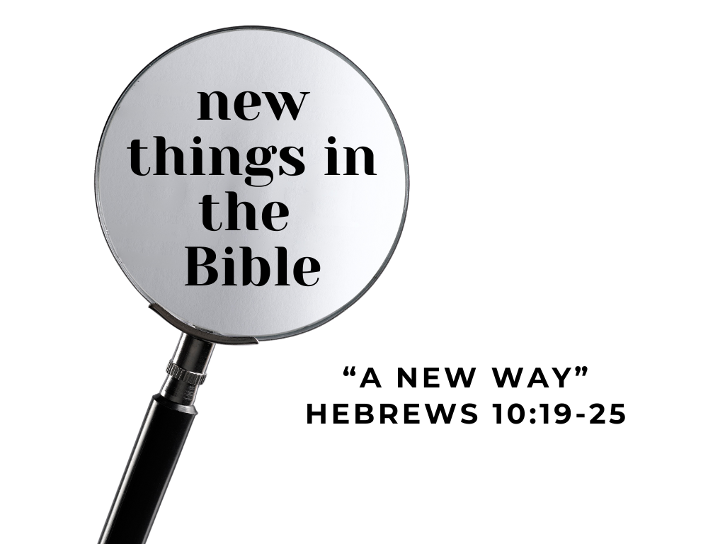 New Things in the Bible: A New Way